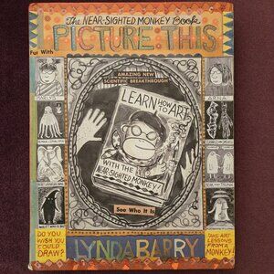 Picture This by Lynda Barry, Hardcover Book